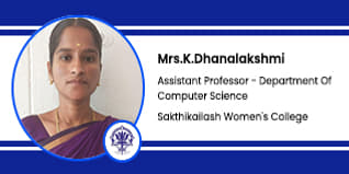 Shakthi Kailash College of Education for Women, Salem, Assistant Professor of CS Department: Mrs. K. Dhanalakshmi Interview